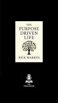 Find Your True Purpose | The Purpose Driven Life by Rick Warren Explained
