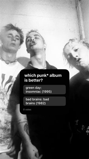 which punk* album is better? #greenday #badbrains #poppunk