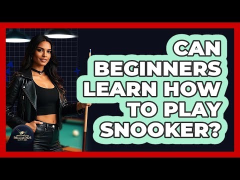 Can Beginners Learn How to Play Snooker?