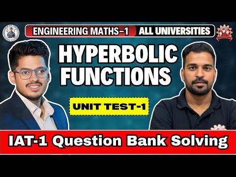 Hyperbolic Functions || Question Bank Solving || IAT-1 Maths-1 || Surendra Sir