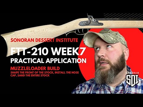 SDI - FTT 210 - Week 7 Practical Application (Muzzleloader Lab Part 4)