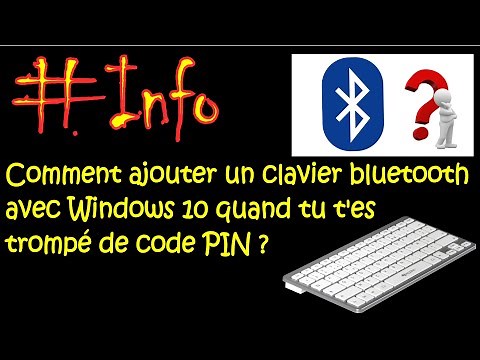 Comment ajouter un clavier bluetooth avec Windows 10 quand tu t'es trompé de code PIN