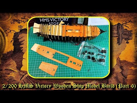 1:200 Scale HMS VICTORY Wooden Ship Model Kit Build (Part Six)