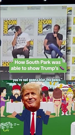 How South Park got away with Trump's penis #SDCC
