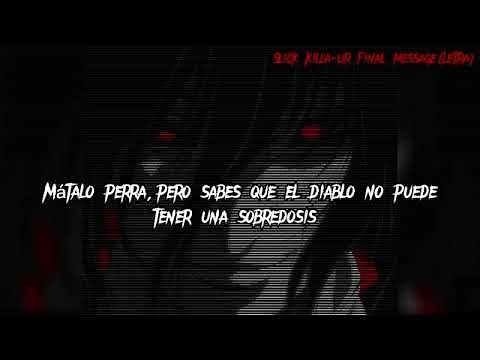 SLICK KILLA - UR FINAL MESSAGE -SUB ESPAÑOL LETRA (Remix)