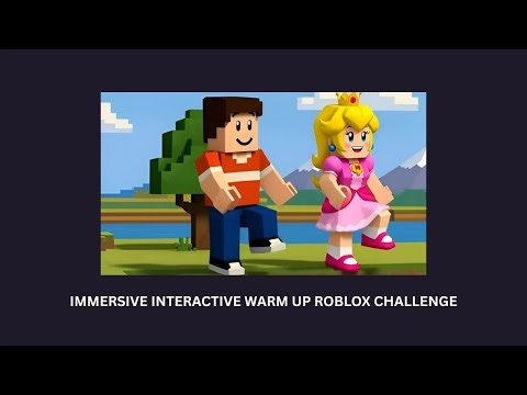Immersive Interactive Warm Up Roblox Challenge #interactivewarmup #robloxedit