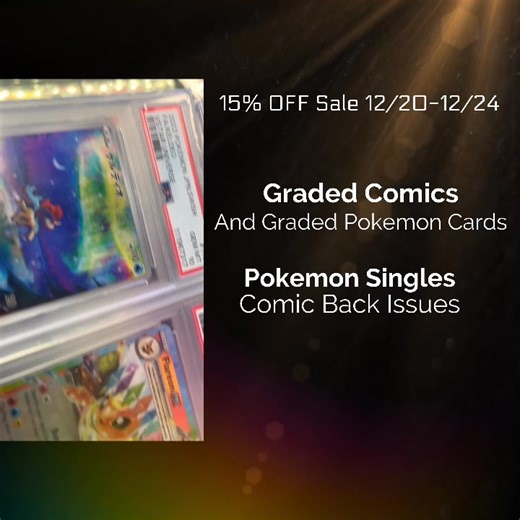 Graded Comics and Graded Pokemon Cards Comic Back Issues and Pokemon Singles 15% OFF Sale 12/20-12/24 | The HIVE Comics