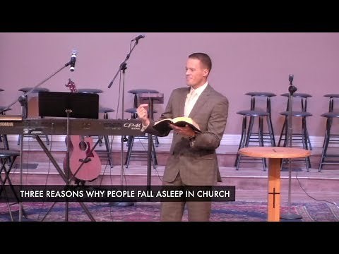 Three Reasons People Fall Asleep in Church - Pastor Jordan Rogers