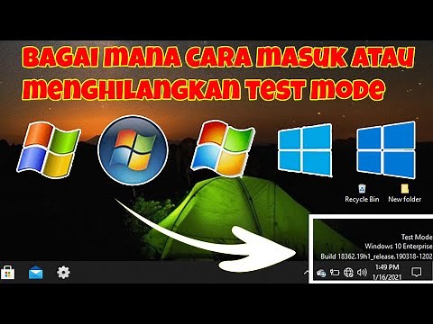 HOW TO CARA MASUK TEST MODE WINDOWS 10 terbaru 2021