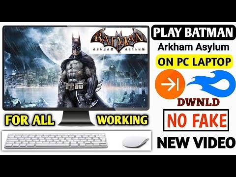 How to Download and Play Batman Arkham Asylum in Pc - Laptop | Step-by-Step Guide