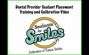 Dental Provider Sealant Training Video 2020