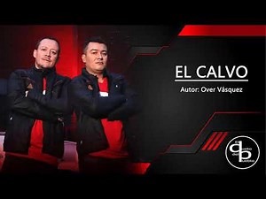El CALVO ...EL DUETO DEL PUEBLO