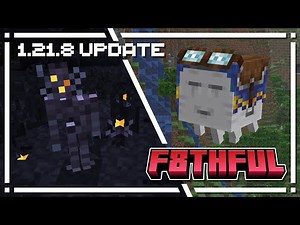 F8thful 1.21.8 - Happy Ghasts and Tiny Creakings! [Update Release]
