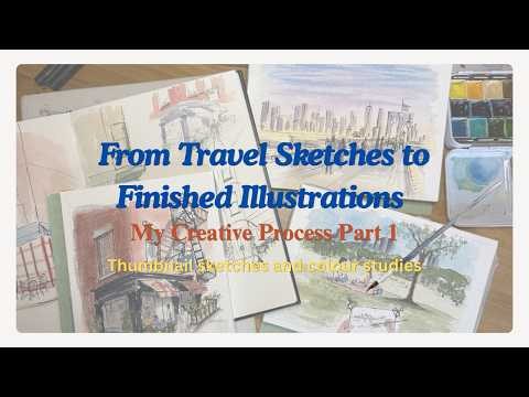 From travel sketches to finished illustrations Part 1