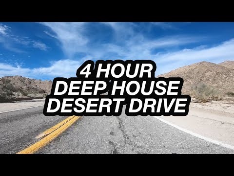 4-Hour Desert Drive (Palm Springs → 29 Palms → Mojave) | Deep & Melodic House Mix for Focus & Work