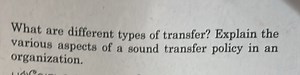 QuestionWhat are the different types of transfer? Explain the ... | Filo