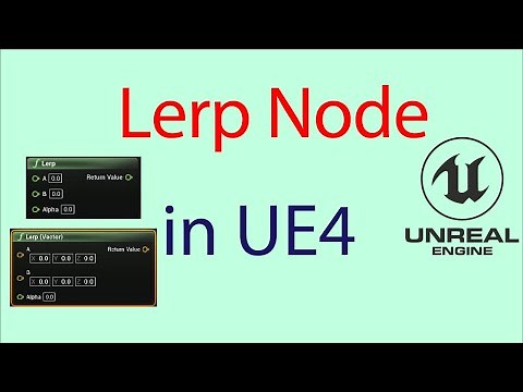 Lerp Node in UE4 || Linear Interpolate || Lerp in Blueprints || Unreal Mayur