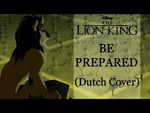 The Lion King - Be Prepared (Dutch Cover)