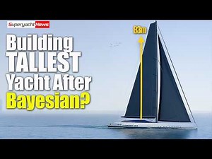 As Bayesian Investigation Continues, Yacht Company Boasts TALLEST Sloop Yacht | SY Clips