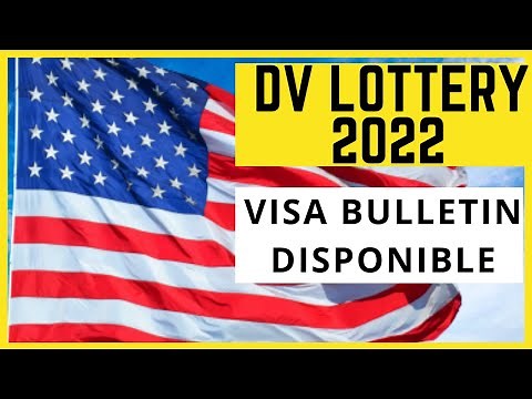 Visa Bulletin Dv Lottery 2022 Disponible