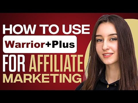 How To Use Warrior Plus For Affiliate Marketing 2025 (Full Guide)