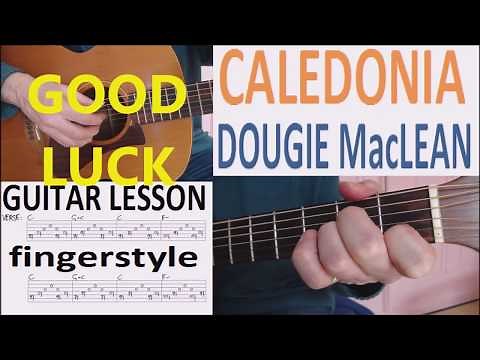 CALEDONIA - DOUGIE MacLEAN fingerstyle GUITAR LESSON