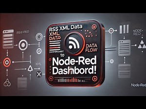 Transforming RSS XML Data into a Dynamic Node-Red Dashboard
