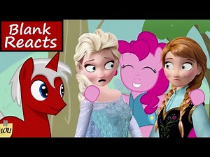 [Blind Commentary] Elsa Meets My Little Pony