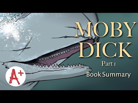 Moby Dick (Part 1) - Book Summary