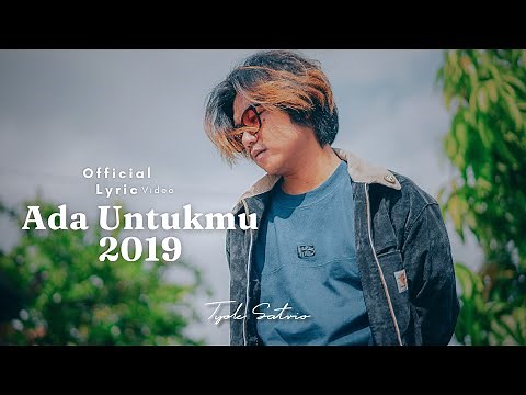 Tyok Satrio - Ada Untukmu (Official Lyric Video)