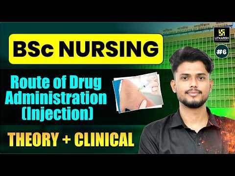 Route of Drug Administration (Injection) | BSc Nursing Theory + Clinical Procedure #6 | Surendra Sir
