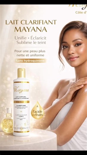 Avec le Lait Clarifiant Mayana, offrez à votre peau le soin qu’elle mérite Sa formule enrichie à l’acide de fruits aide à : ✔️ Unifier le teint ✔️ Éclaircir en douceur ✔️ Hydrater intensément Résultat ? Une peau plus nette, lumineuse et irrésistiblement douce ✨ 💧 Sans hydroquinone 🌿 Respecte votre peau 💫 Sublime votre beauté naturelle Parce que votre peau mérite le meilleur du soin et de l’élégance… choisissez Mayana 💛 #MayanaCosmetics #PeauParfaite #TeintUnifié #BeautéNaturelle #GlowAfricai