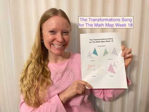 The Transformations Song for the Math Map Week 18
