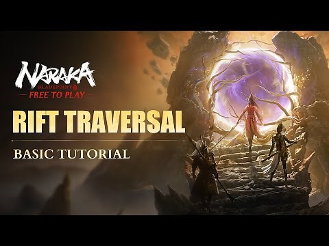 NARAKA 101: Rift Traversal Tutorial | NARAKA: BLADEPOINT