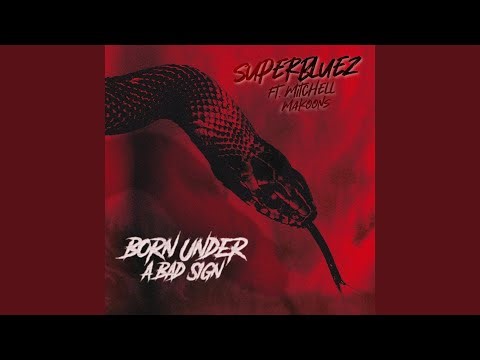 Born Under a Bad Sign