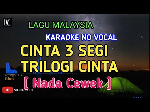 CINTA TIGA SEGI ( TRILOGI CINTA ) SALEEM KRISTAL KARAOKE NO VOCAL | NADA CEWEK | VIONA MUSIC