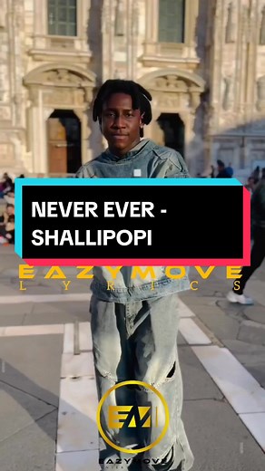 NEVER EVER - SHALLIPOPI Lyrics Video