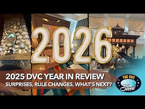 2025 DVC Year in Review: Surprises, Lounge Openings, Rule Changes, and What’s Next! 🏰✨