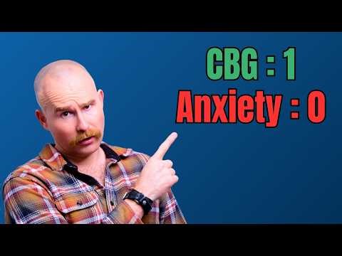 CBG Actually Relieves Anxiety. Here's How!