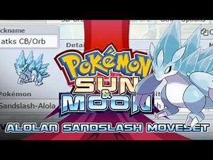 Alolan Sandslash Moveset Guide! How to use Alolan Sandslash! Pokemon Sun and Moon! w/ PokeaimMD!