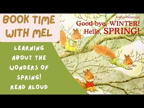 Good-bye, Winter! Hello, Spring! ~Read Aloud~