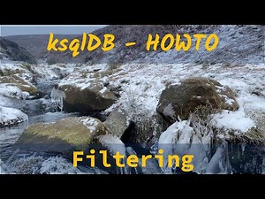 ksqlDB HOWTO: Filtering