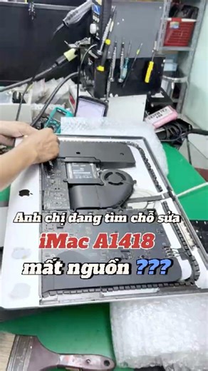 Sửa main iMac A1418 mất nguồn | Chuyên sửa main Macbook, iMac tại Bình Thạnh | Thành Vinh Center