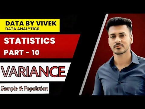 Variance in Statistics | Sample & Population Variance Explained | Part 10 | Data By Vivek