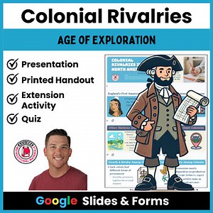 Colonial Rivalries in North America - Age of Exploration Unit - Notes, Quiz