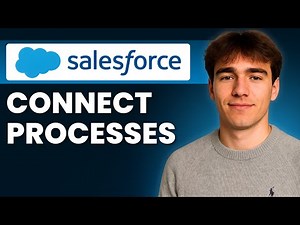 How To Connect Processes In Salesforce (Tutorial 2025)