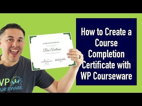How to Create a Course Completion Certificate with WP Courseware