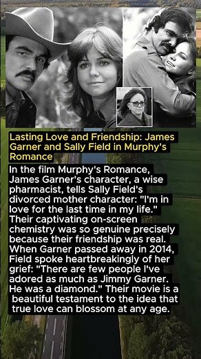 Lasting Love and Friendship: James Garner and Sally Field in Murphy's Romance