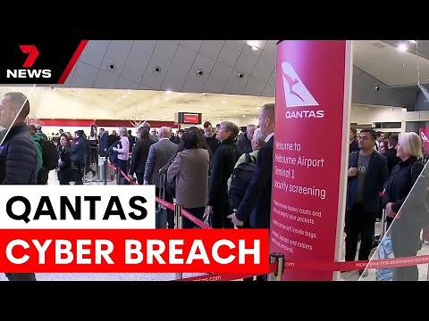 The Qantas cyber attack and the need for stronger data protection | 7NEWS