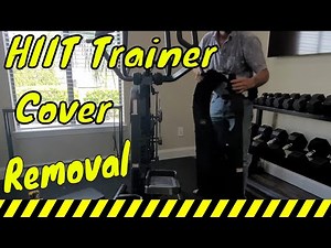 Hiit Trainer Housing Removal